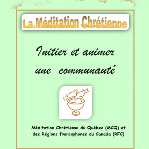 Initier et animer une communauté de méditation chrétienne