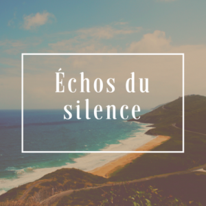 Échos du silence (la revue semestrielle de MCQRFC)