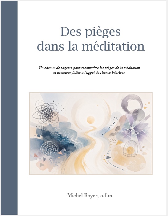 DES PIÈGES DANS LA MÉDITATION de Michel Boyer